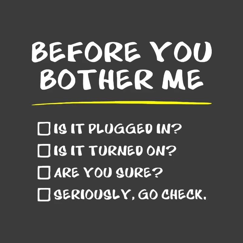 Sysadmin-Geschenke, bevor Sie mich belästigen, technischer Support