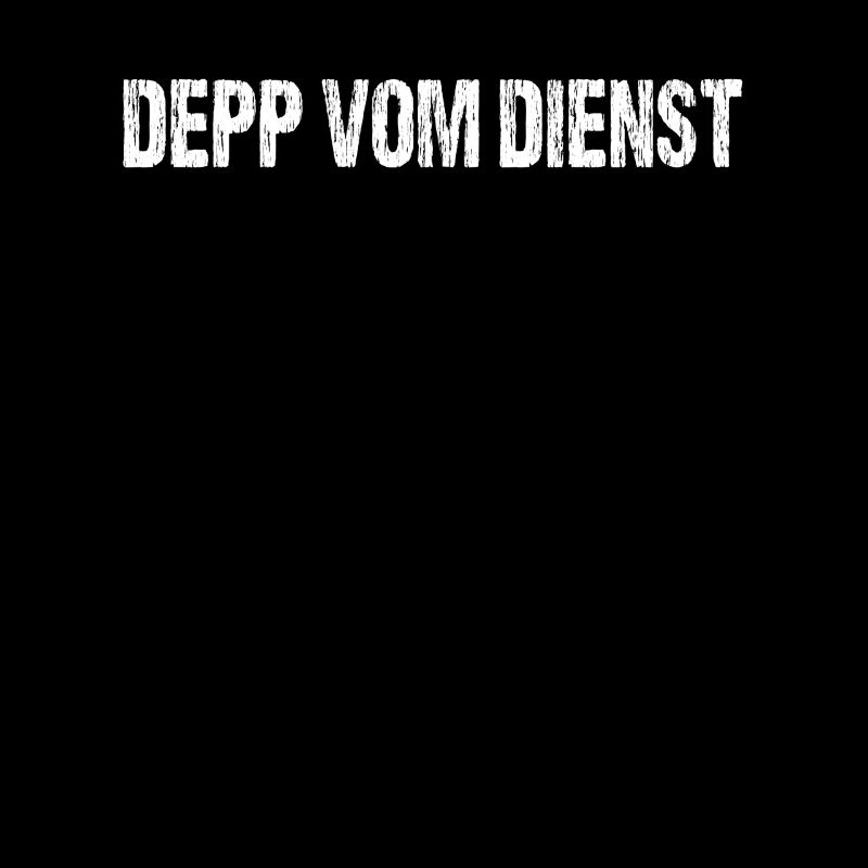 Depp vom Dienst
