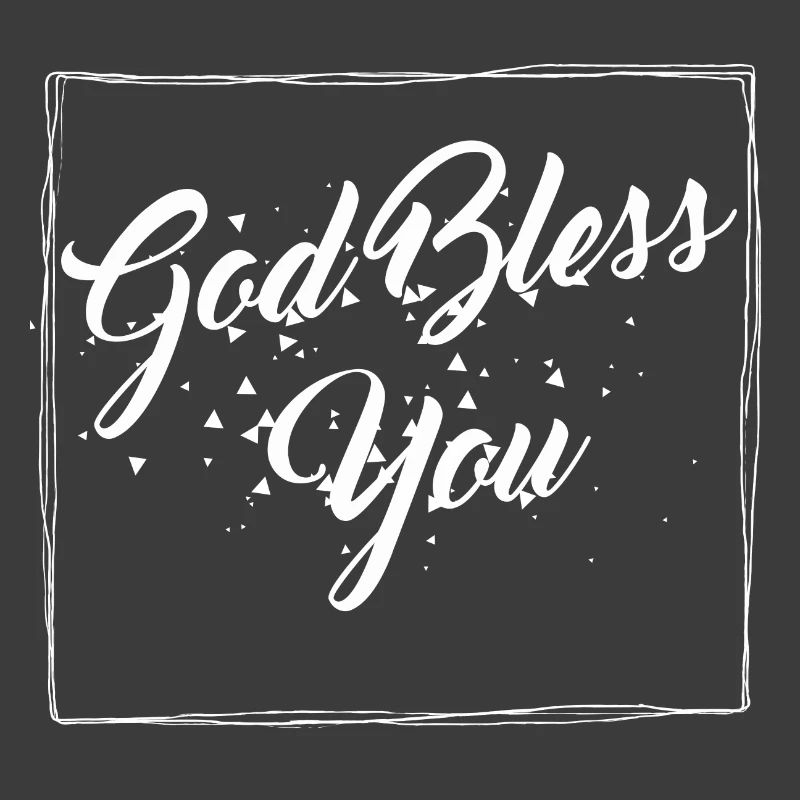 God Bless You