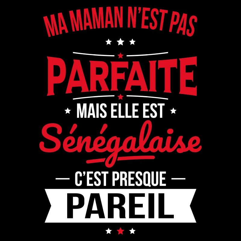Ma maman n'est pas parfaite - Sénégalaise