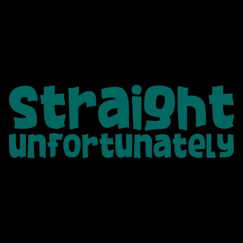 Straight Unfortunately 2