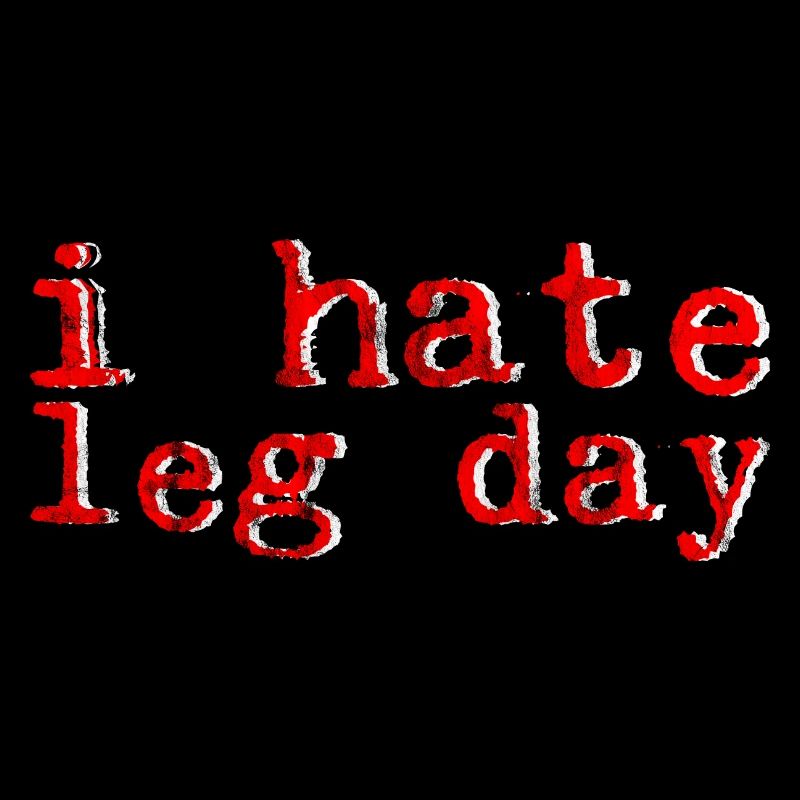I Hate Leg Day 8