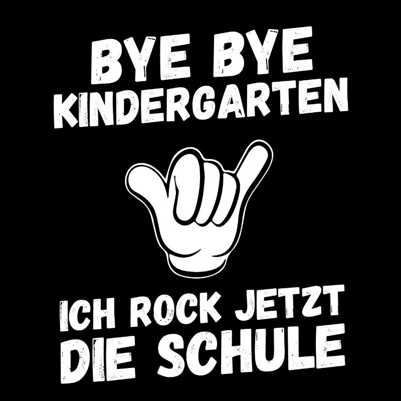 Bye Bye Kindergarten Ich Rock Jetzt die Schule