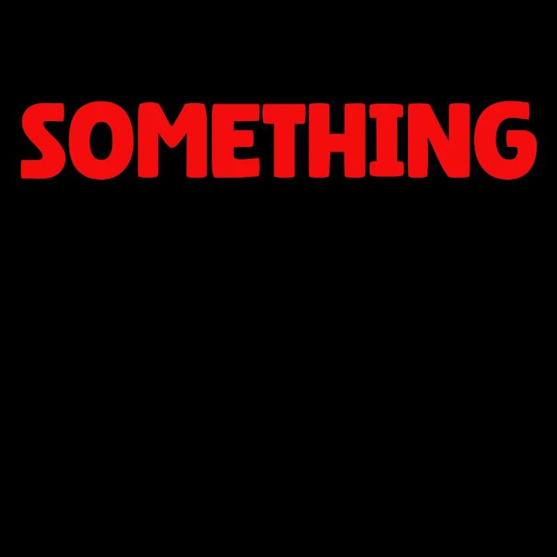 Something Going On At The Moment