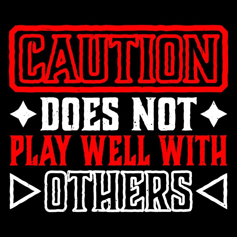 Caution Does Not Play Well With Others 67