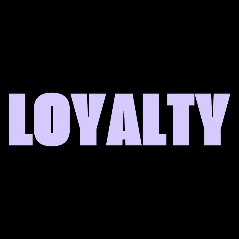 Loyalty