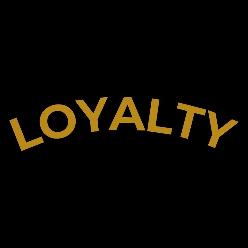 Loyalty