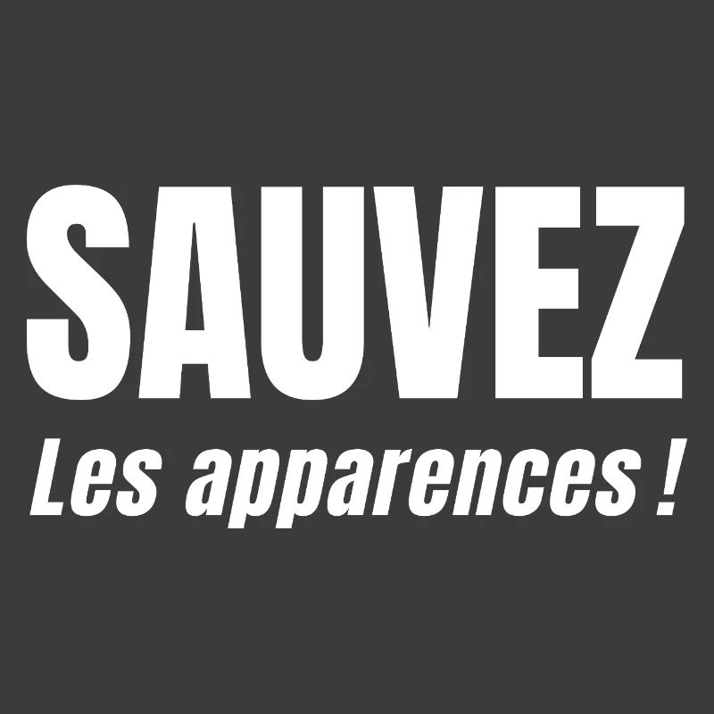 SAVE APPEARANCES!