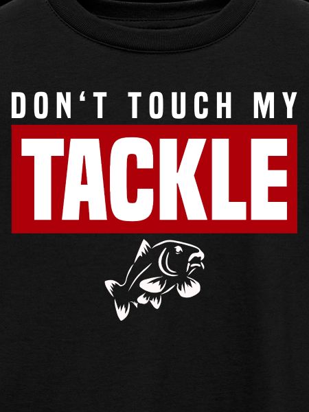 Don't Touch My Tackle