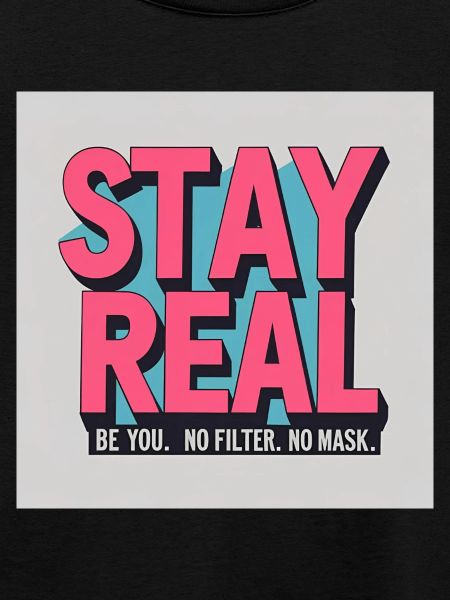 Stay Real