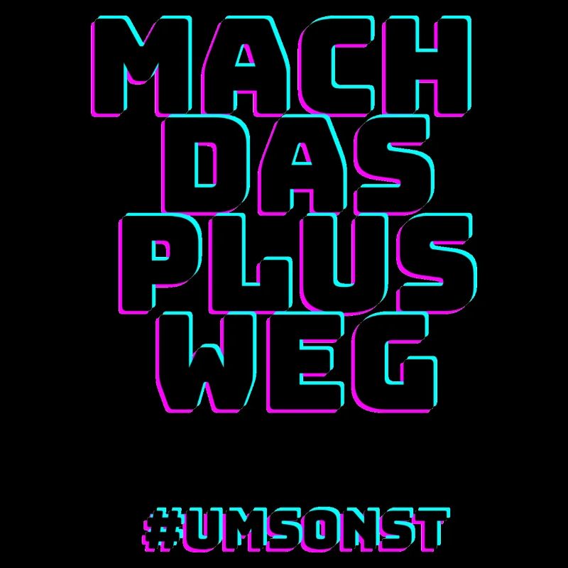 mach das plus Weg #umsonst
