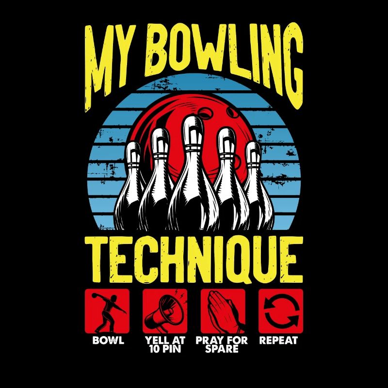 My Bowling Technique Bowling Lover Drôle Bowling