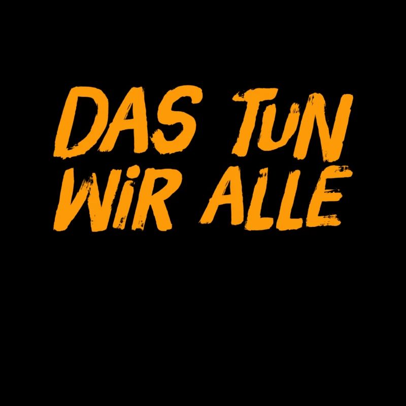 das tut jeder