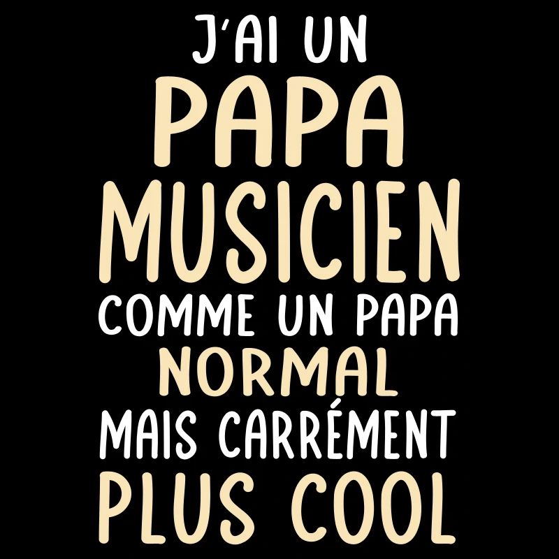 J'ai un papa musicien plus cool