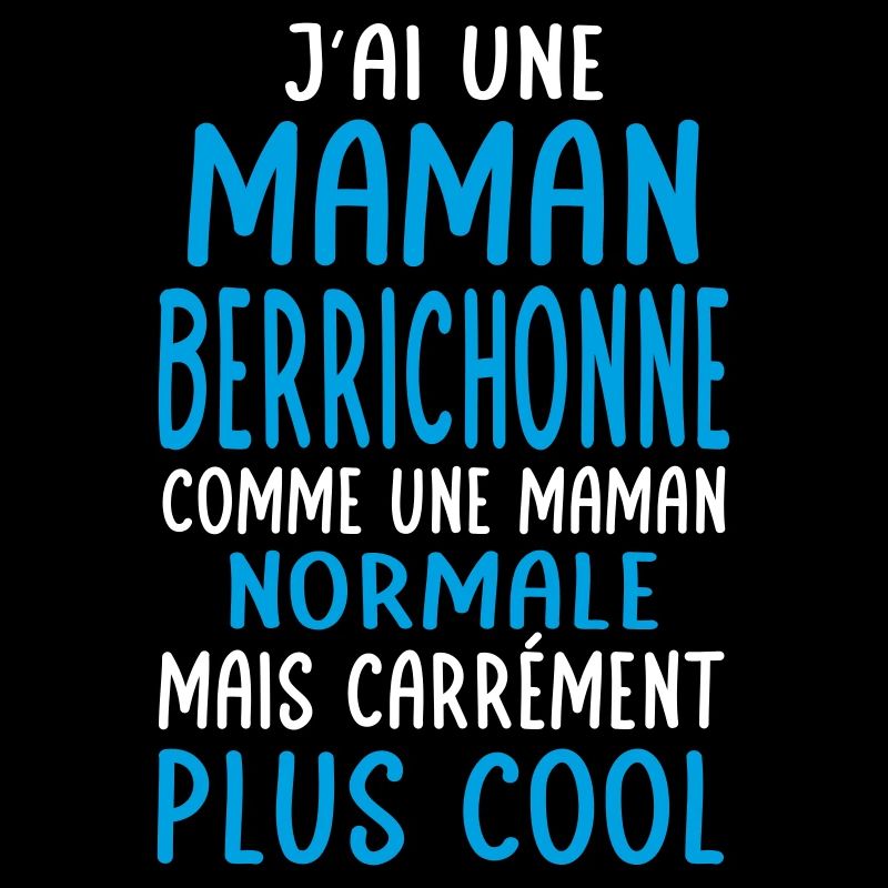J'ai une maman Berrichonne plus cool
