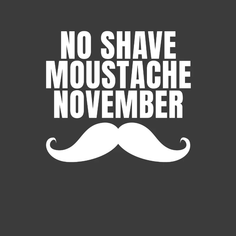 No Shave Moustache November | Bart Schnurrbart Mo