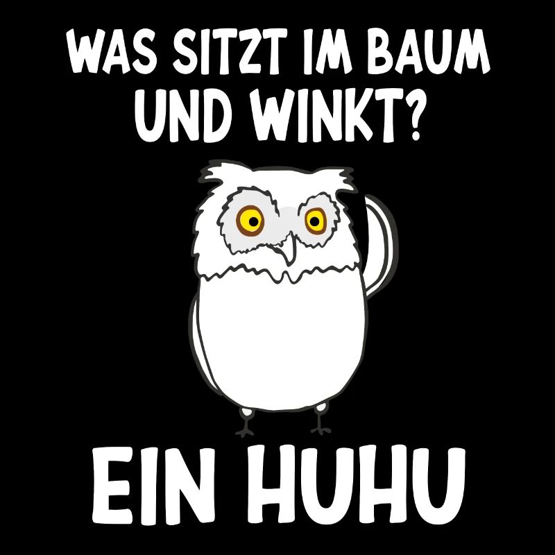 Was sitzt im Baum und winkt? Ein HUHU