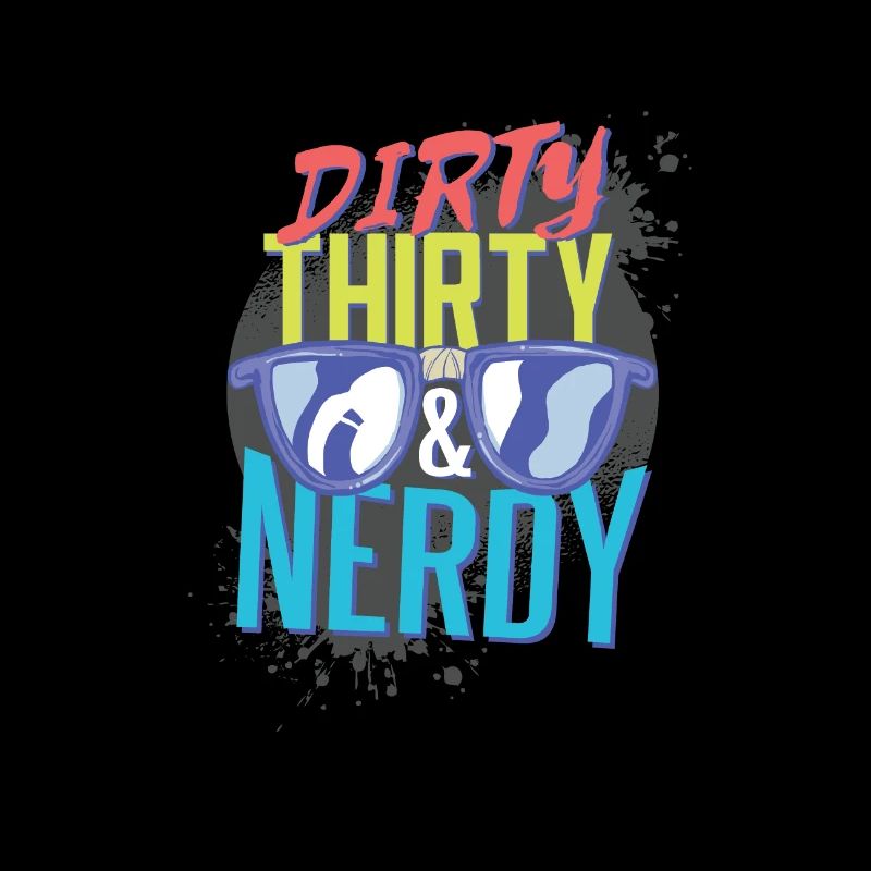 Dirty nerdy