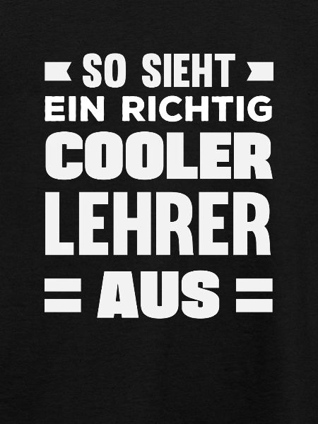 Cooler Lehrer Spruch