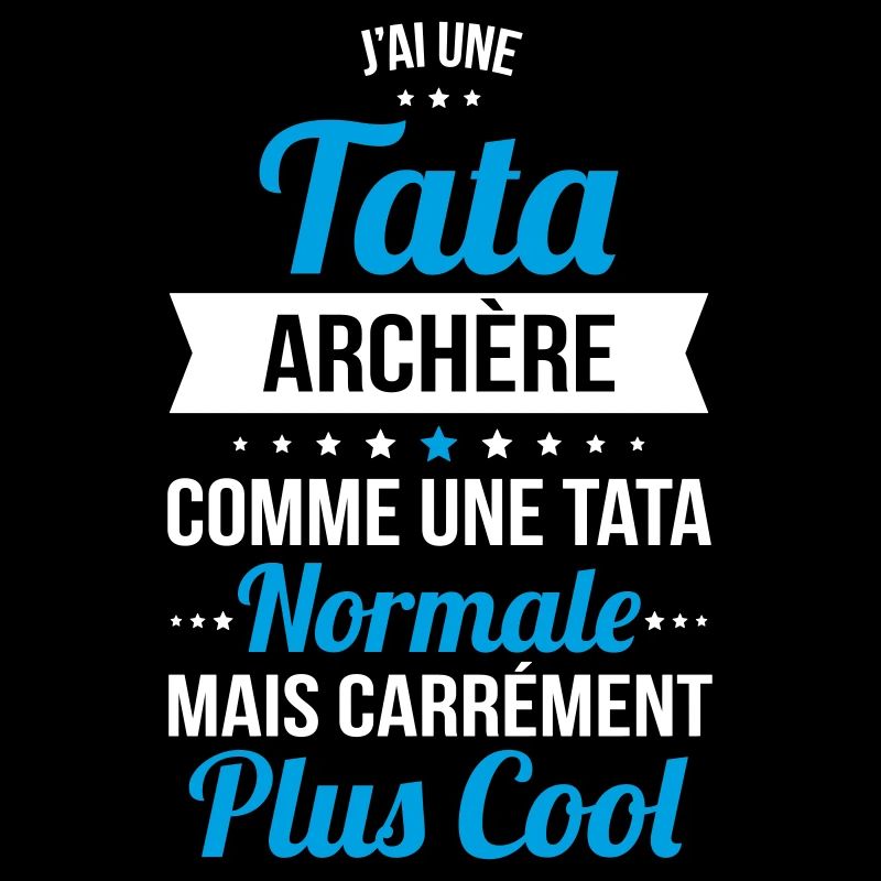 J'ai une tata archère plus cool