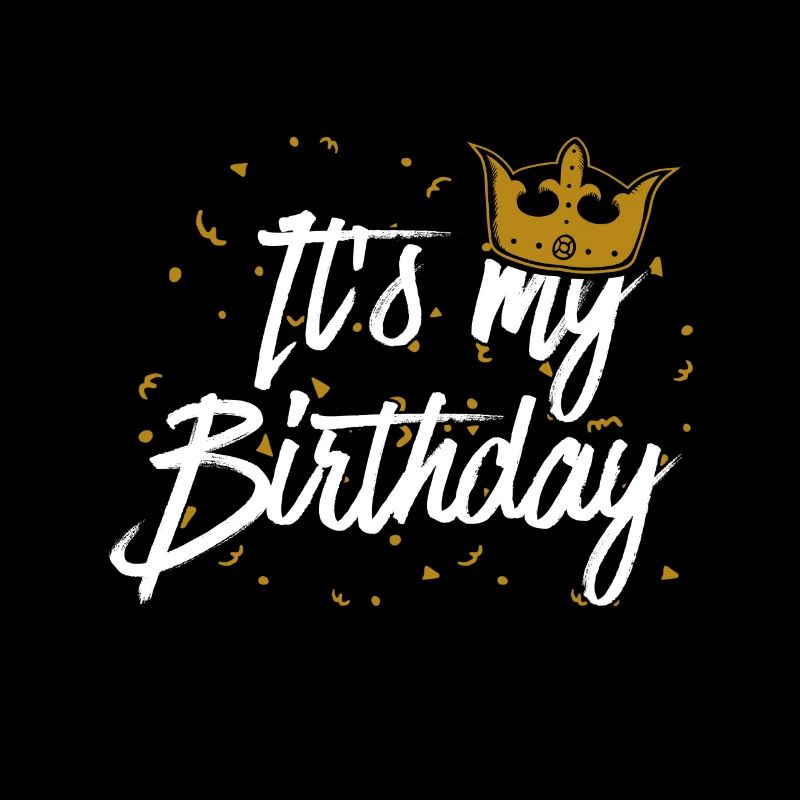 It's my birthday gift idea celebration party