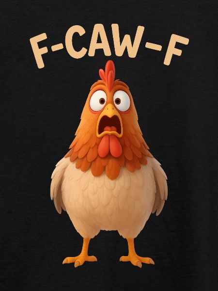 F-CAW-F Chicken - Funny Word Game - Chicken Meme