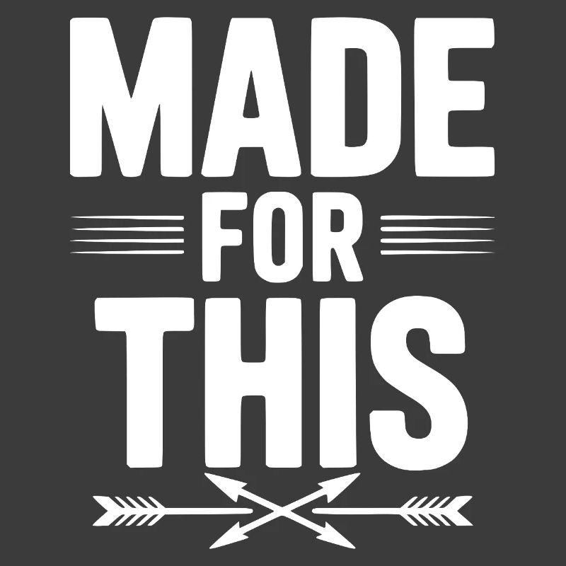Made For This