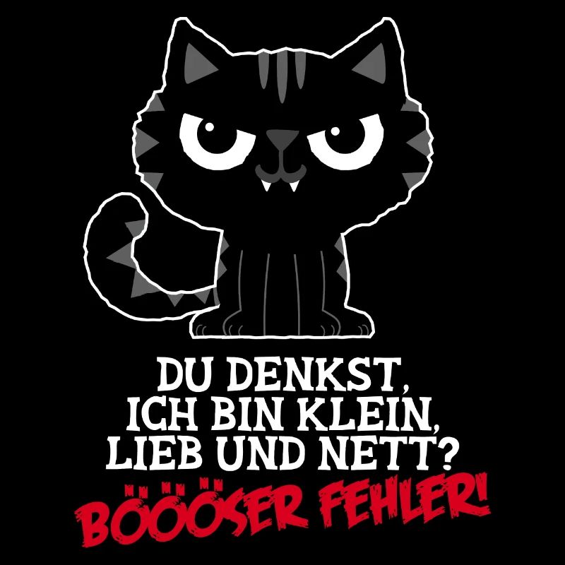 Klein Lieb Nett - Böser Fehler Spruch Katze