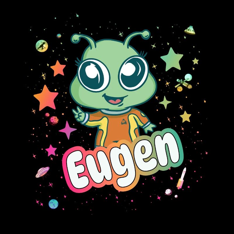 EUGEN - Beautiful boy name with cute alien