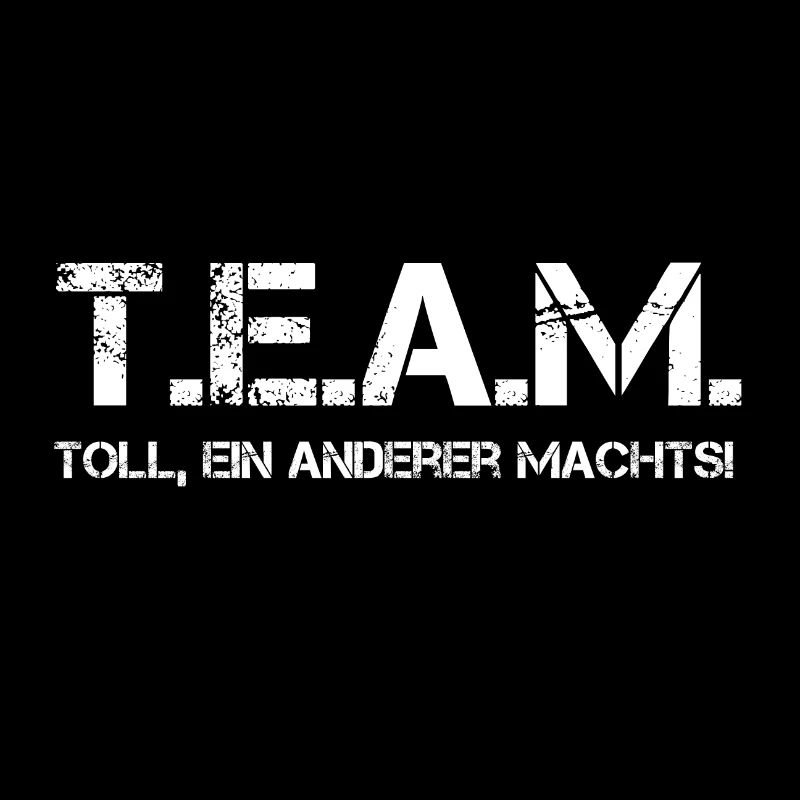 Team toll ein anderer machts Spruch lustig Bund
