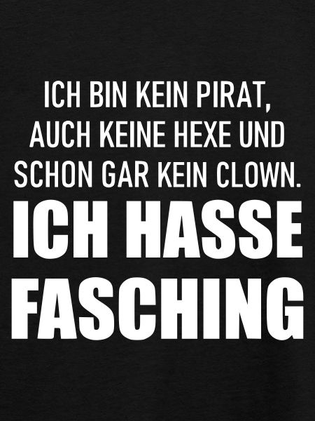 Ich hasse Fasching