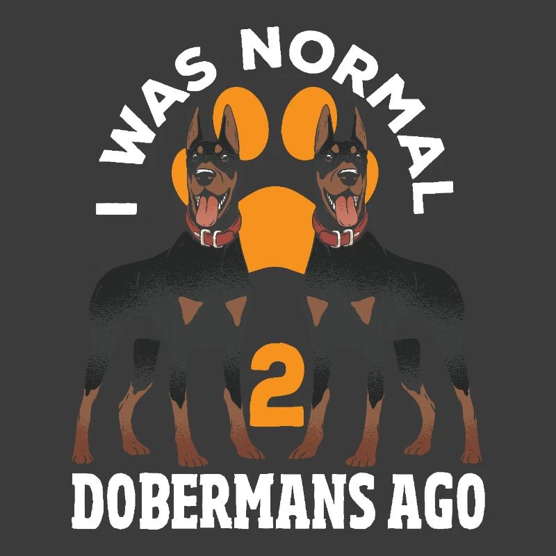 Chien Doberman J’étais normal avant 2 Dobermans