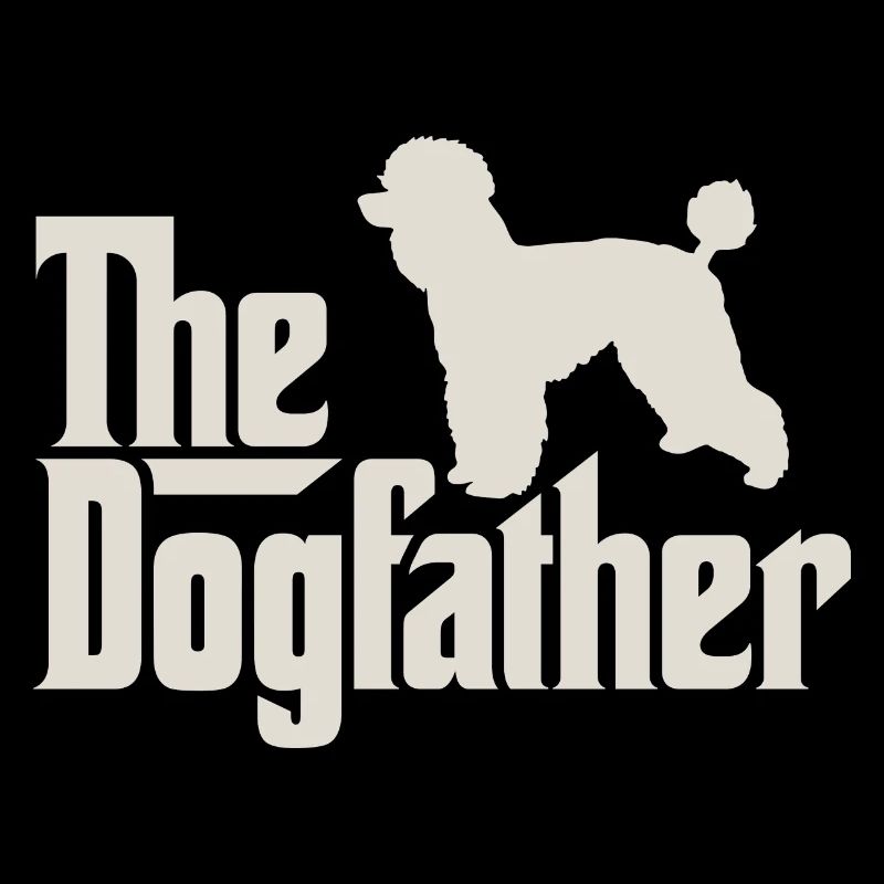 Le Dogfather - caniche caniche caniche