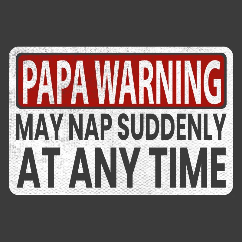 Papa Warnung kann jederzeit ein Nickerchen machen