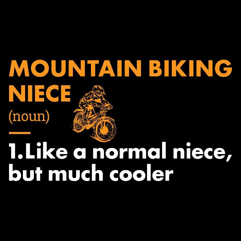 Biker Niece Definition Mountain Biking