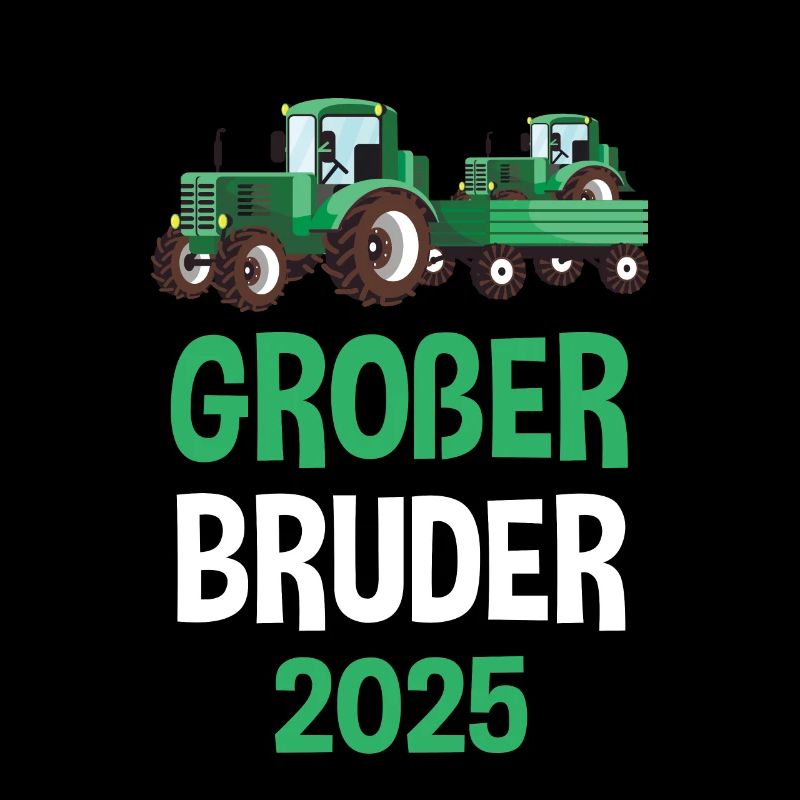 Großer Bruder 2025 Traktor Geschenkidee