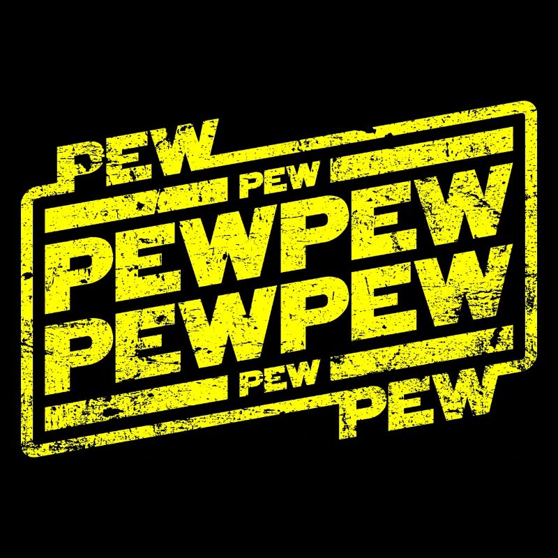 Pew Pew Pew