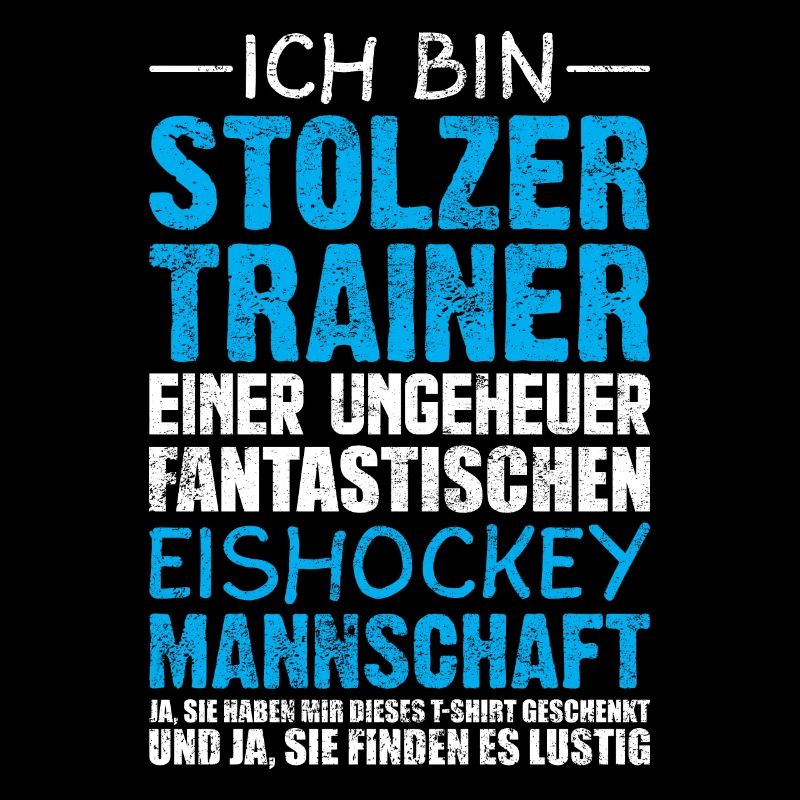 Stolzer Eishockey Trainer Spruch Geschenk