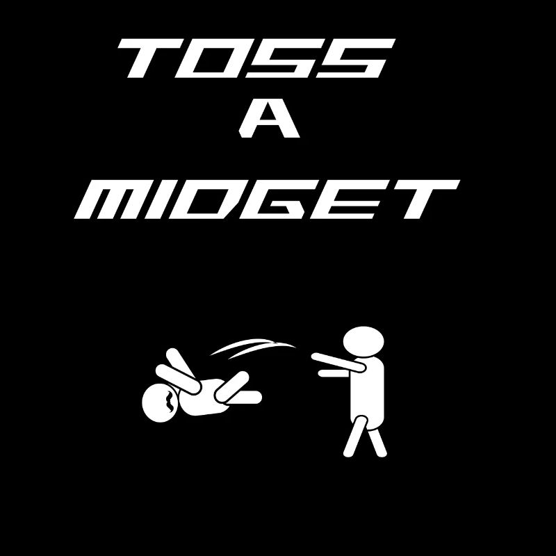 Conception de Tshirt Toss drôle et génial TOSS A MIDGET