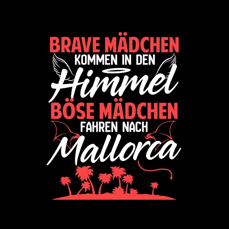 Böse Mädchen fahren nach Mallorca Urlaub Geschenk