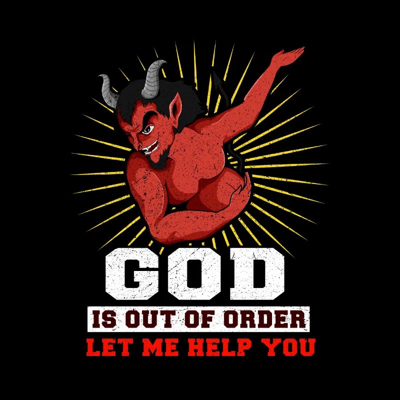 God is Out of Order Blasphemy The Devil Helps