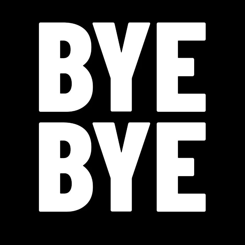 bye Bye
