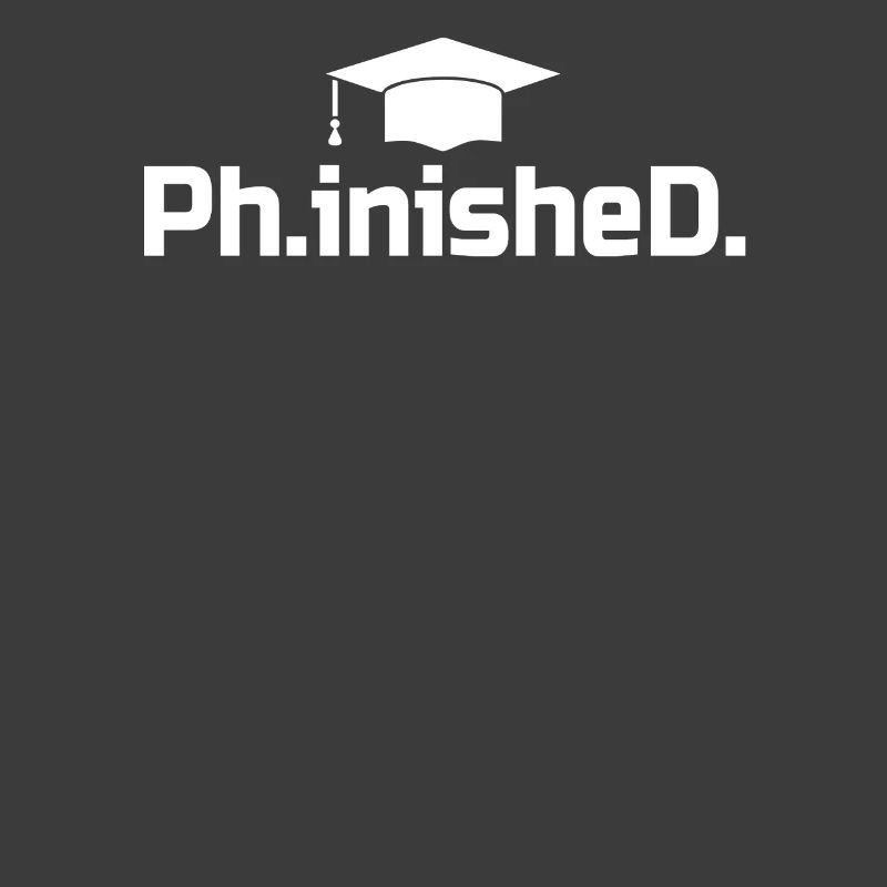PhD Grad Geschenk - Phinished