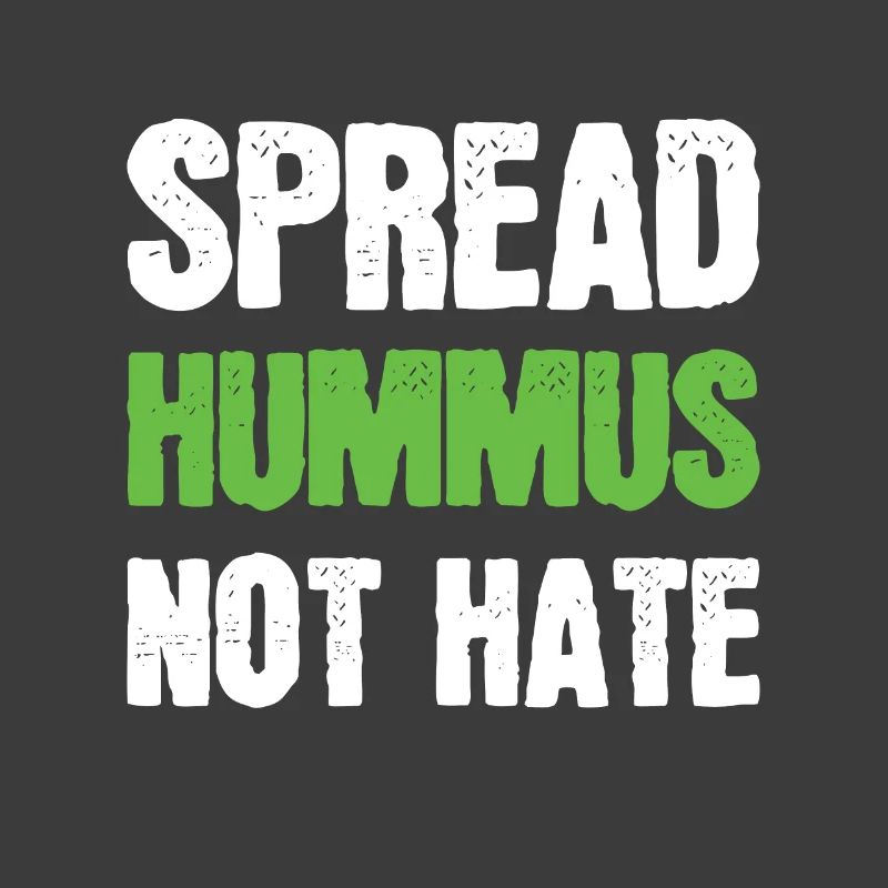 Spread Hummus not Hate Vegetarier Veganer Spruch