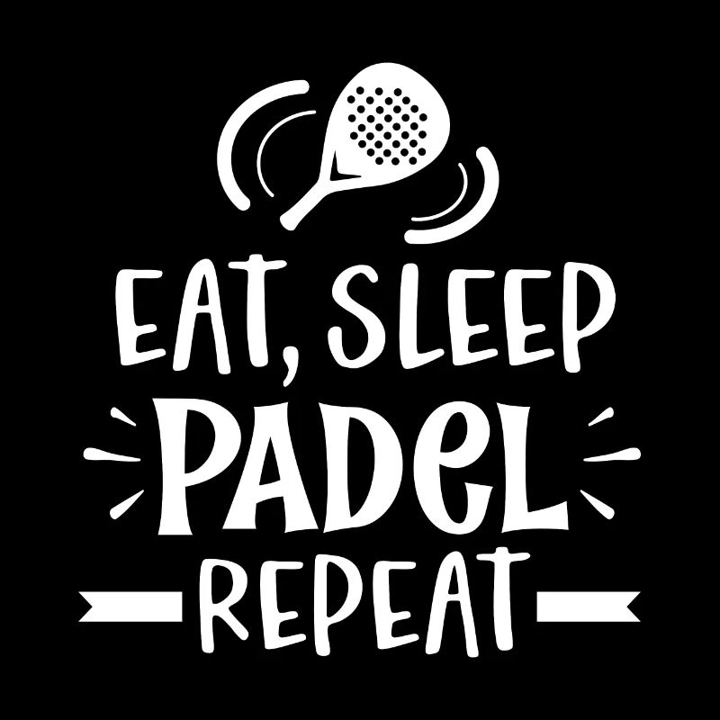eat sleep padel repeat