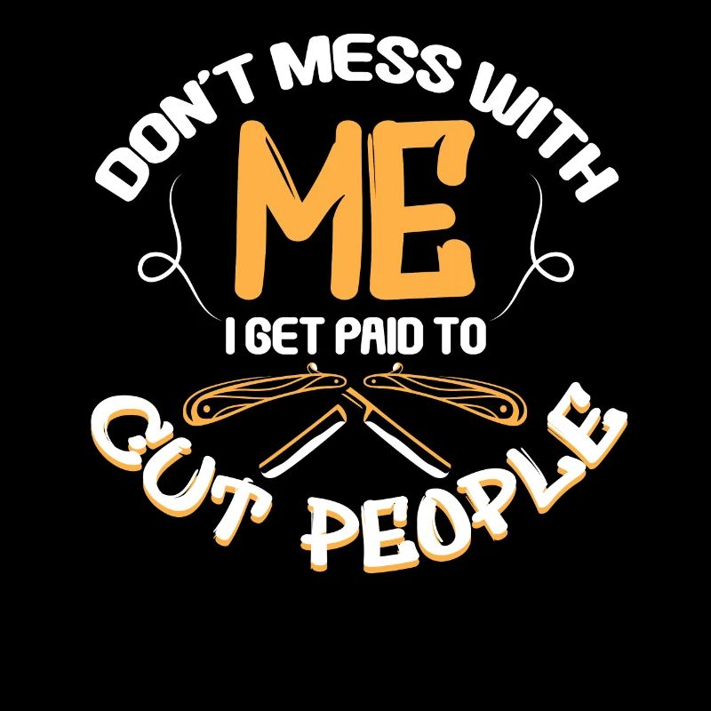 Don't Mess Barber Cut People