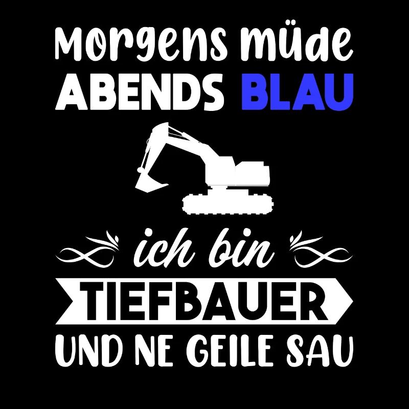 Morgens Müde Abends Blau Tiefbauer