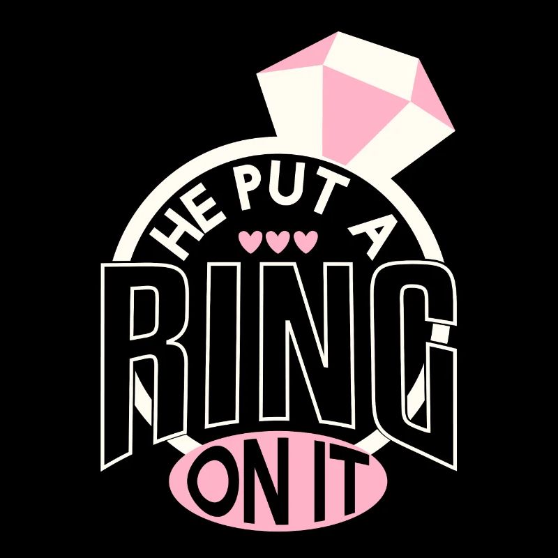Put A Ring On It Engagement