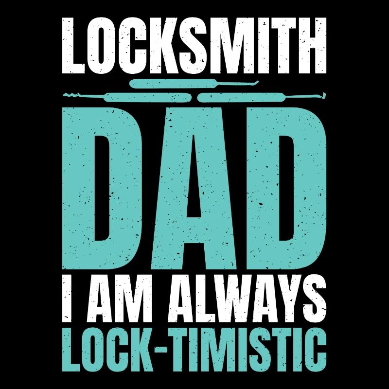 Locksmith Saying For Men Women Locksmith