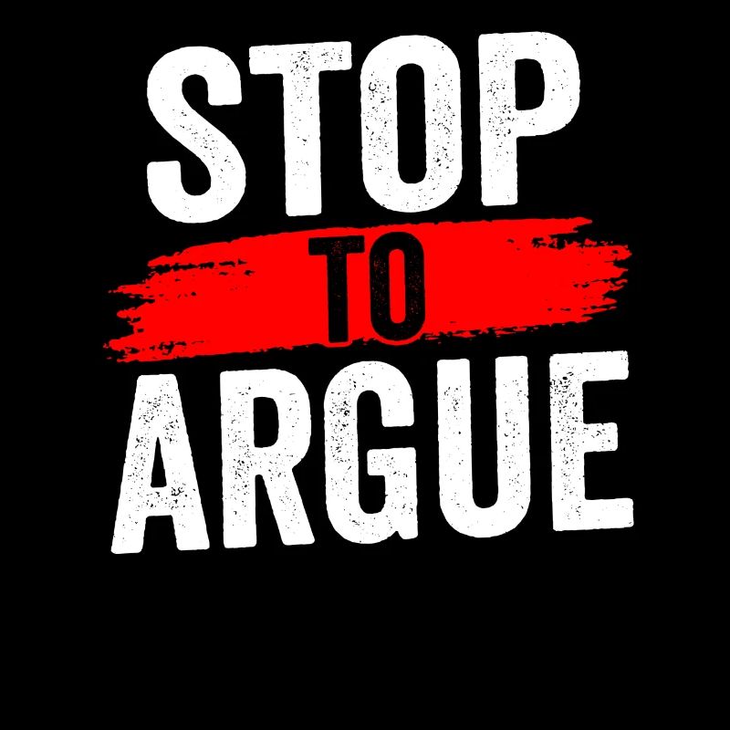 Stop Arguing Argument